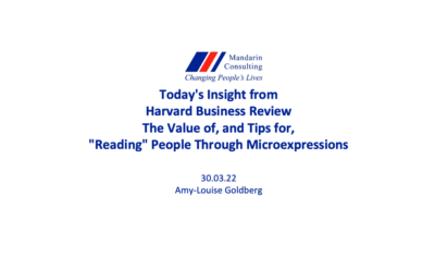 30.03.22 The Value of, and Tips for, “Reading” People Through Microexpressions