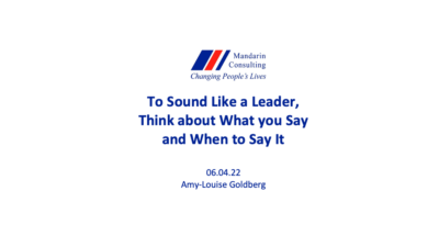 04.06.22 To Sound Like a Leader, Think about What you Say and When to Say It